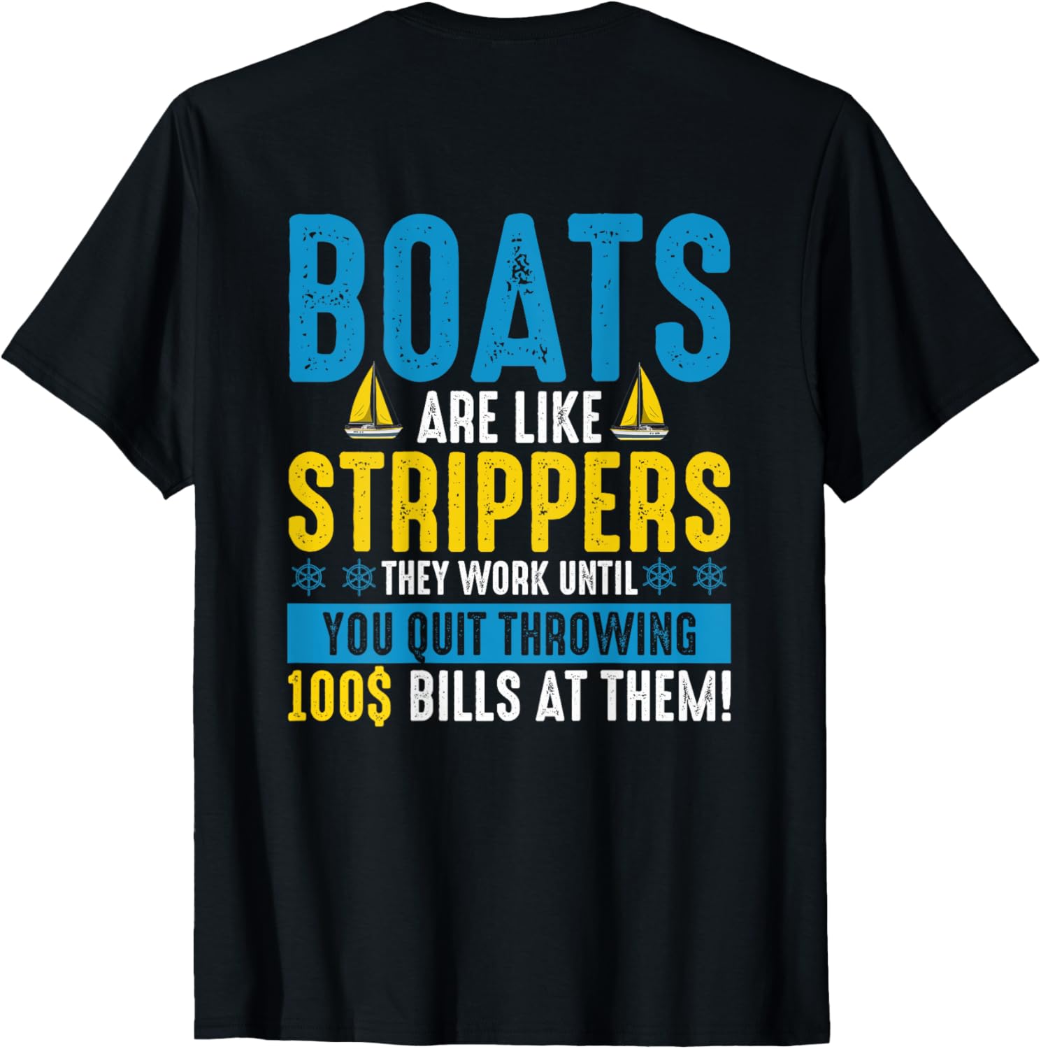 Boots Are Like Strippers Funny Boats Owner