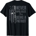 Never Apologize Being A Patriot Pro Gun On Back