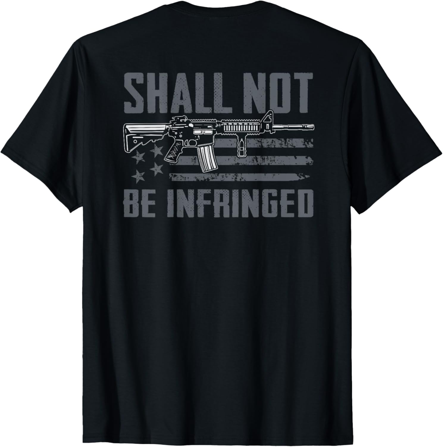 Shall Not Be Infringed 2Nd Amendment Gun Rights On Back