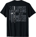 I Lubricate My Guns With Melted Snowflakes Gun On Back