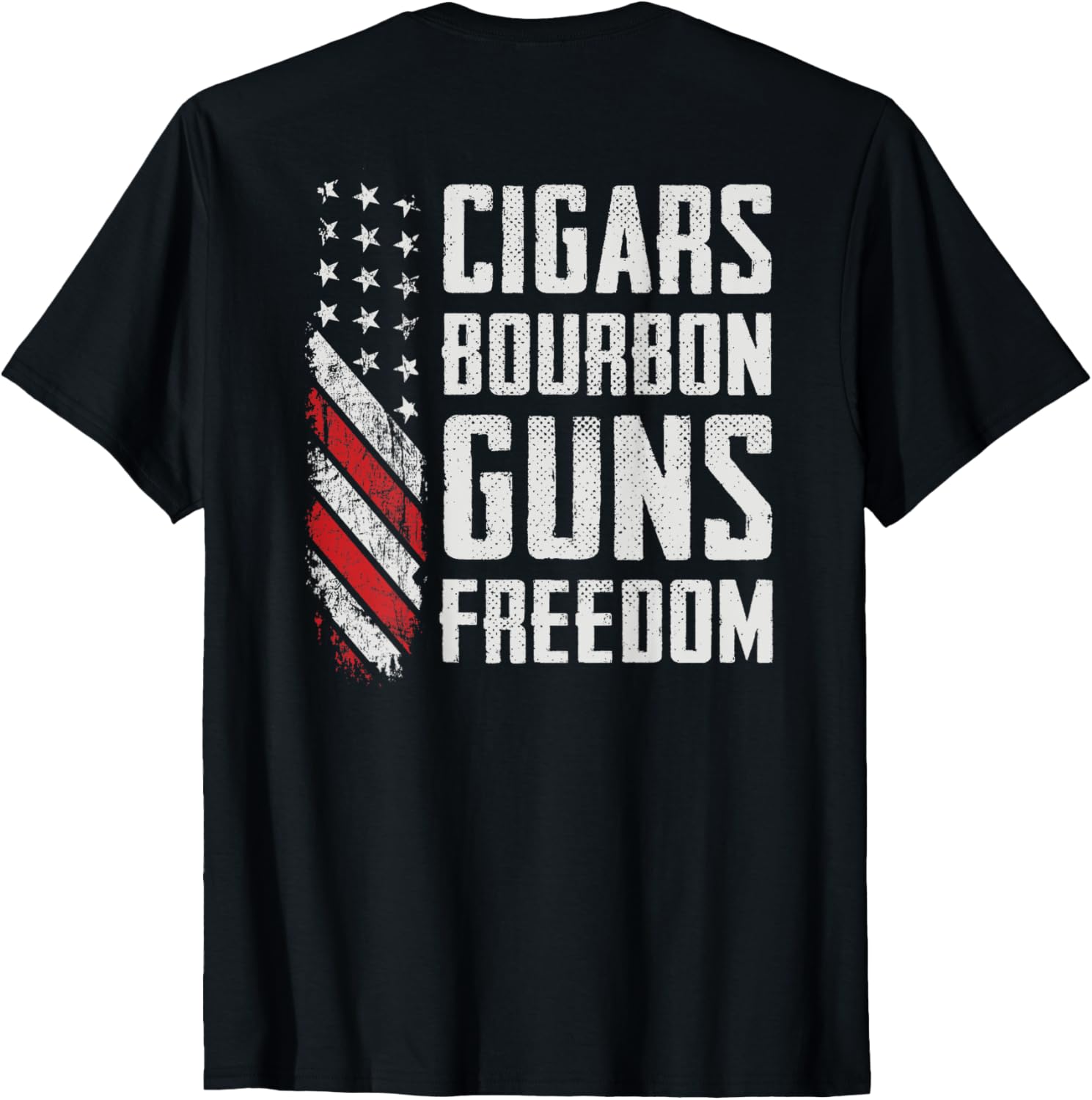 Cigars Bourbon Guns Freedom Funny Gun Drinking On Back