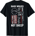 Raise Wolves Not Sheep Ar15 Usa Flag Pro Guns On Back T