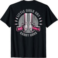 Little Girls Cry Big Girls Carry Guns On Back