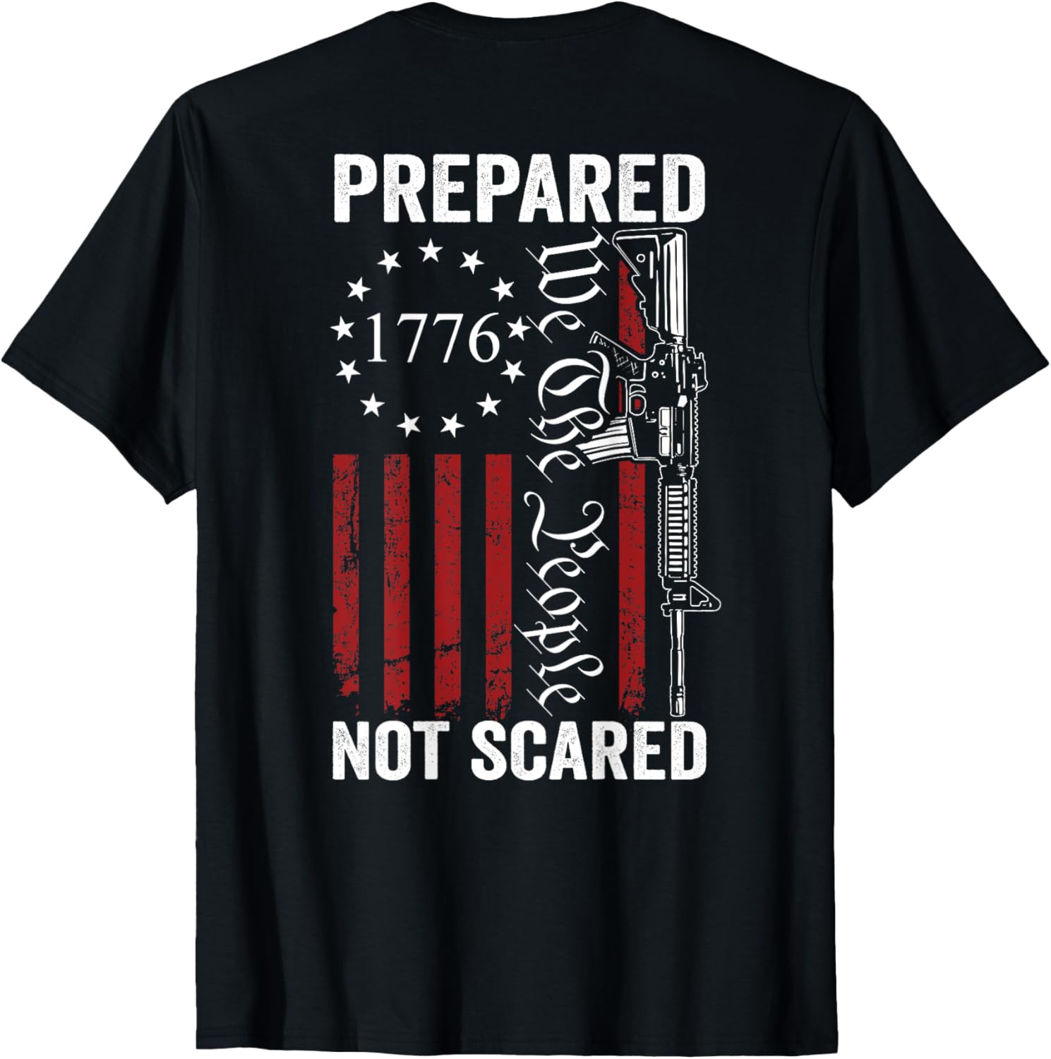 Prepared Not Scared 2Nd Amendment Ar15 Rifle Pro Gun Back