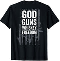 God Guns Whiskey Freedom Usa Guns Flag Funny Gun On Back