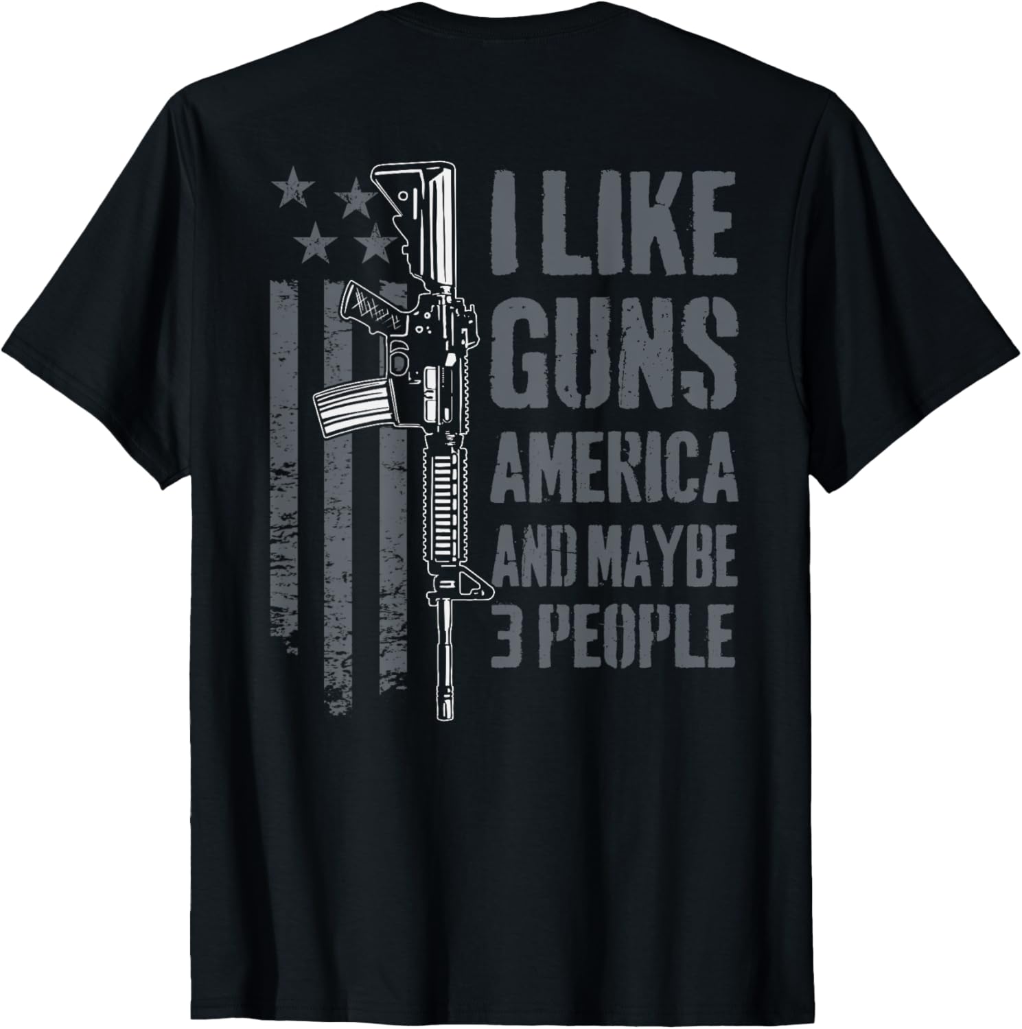 I Like Guns America Maybe 3 People Funny Gun On Back
