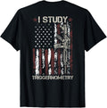 I Study Triggernometry Gun American Flag On Back