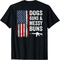 Dogs Guns Messy Buns Usa Flag Dog Lover Gun Owner Back T