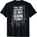 2Nd Amendment Is My Gun Permit Funny Pro Gun On Back