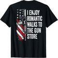 Romantic Walks To Gun Store Ar15 Funny Mens Gun Back