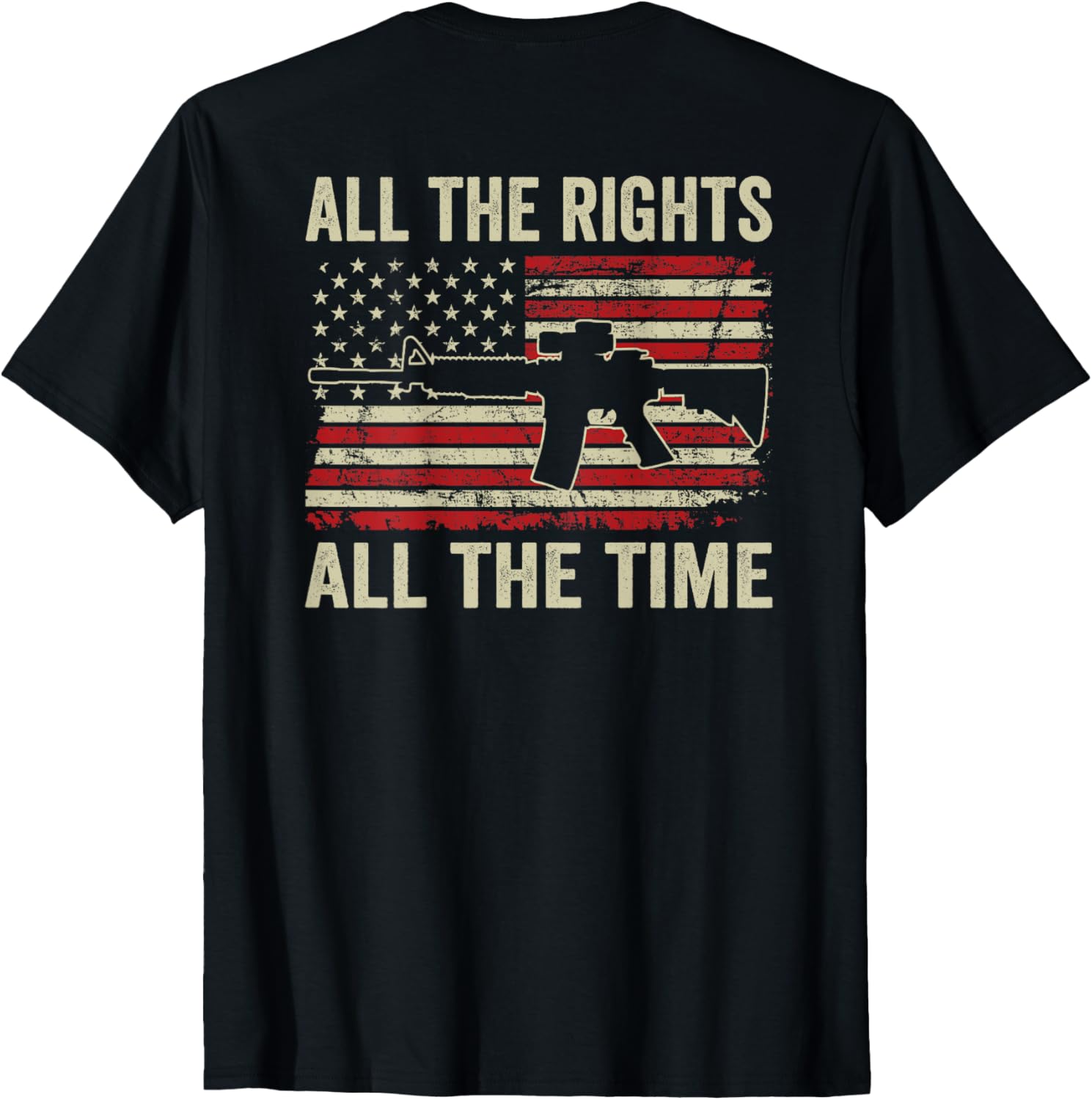 All Rights All Time 2Nd Amendment Pro Gun Back