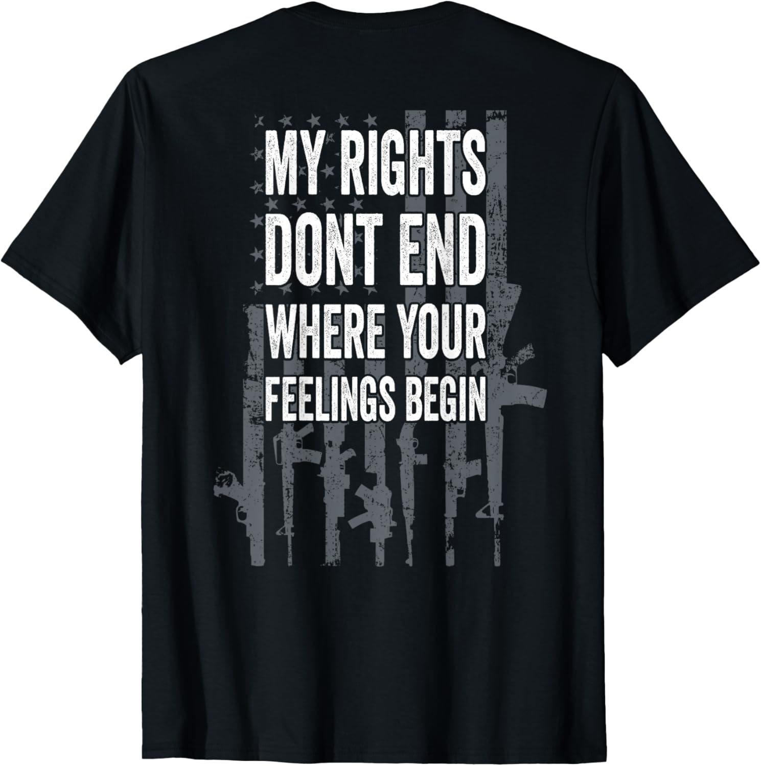 My Rights Dont End Where Your Feelings Begin Pro Gun Back