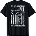 Its Not About Guns Its About Freedom Usa Pro Gun Back