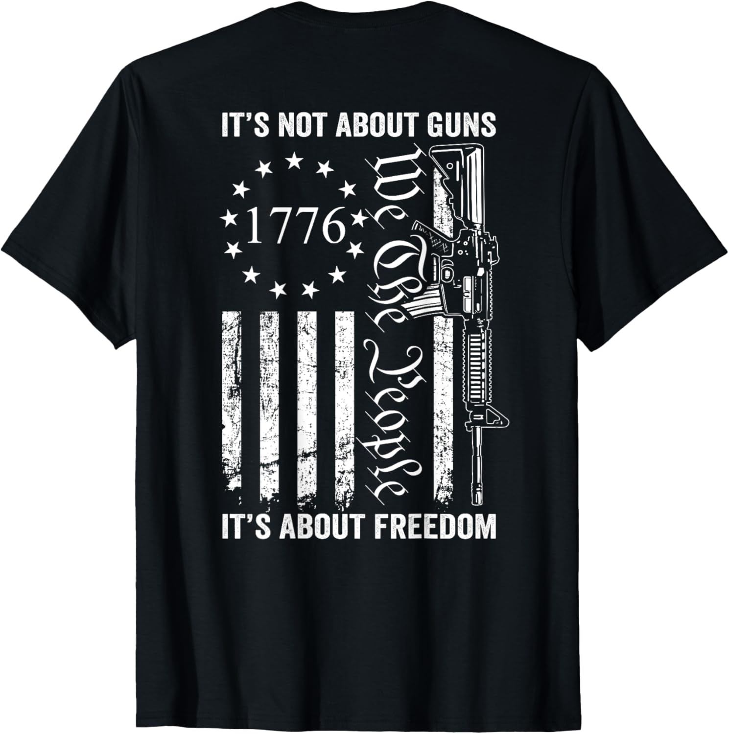 Its Not About Guns Its About Freedom Usa Pro Gun Back