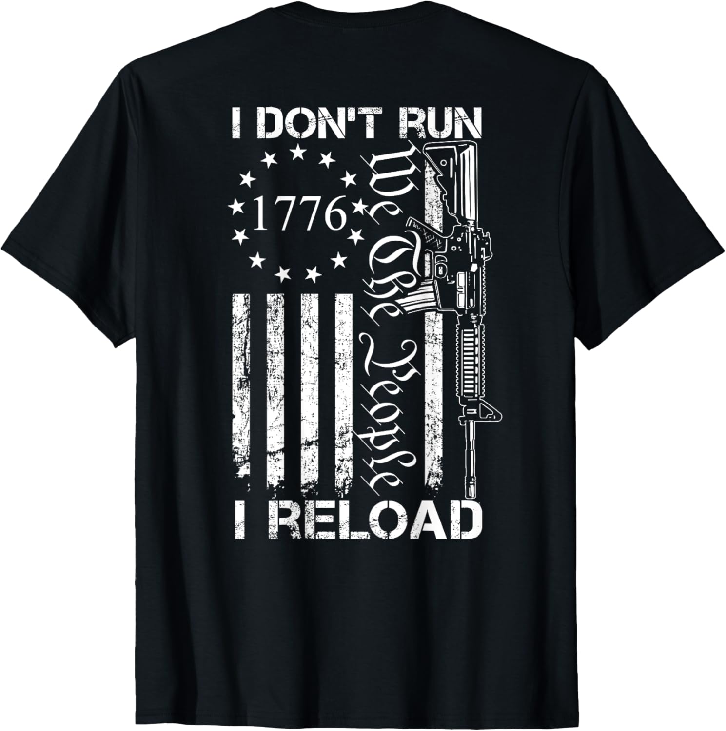 I Dont Run I Reload Usa Flag Pro Guns Ar15 Gun Joke