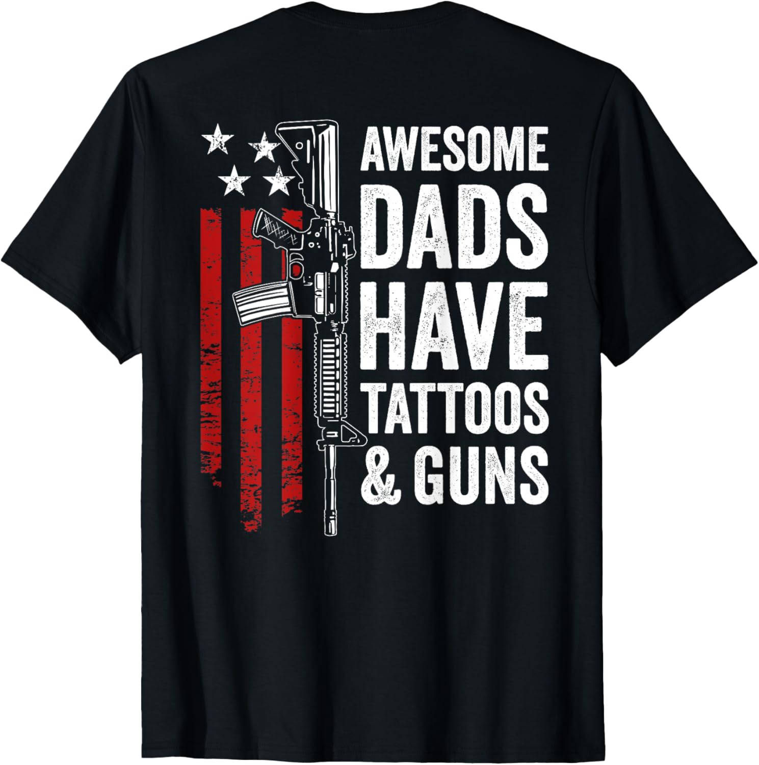Awesome Dads Have Tattoos Guns Mens Tattoo Gun On Back