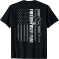 Freedom Over Fear Usa Flag 2Nd Amendment Pro Gun On Back