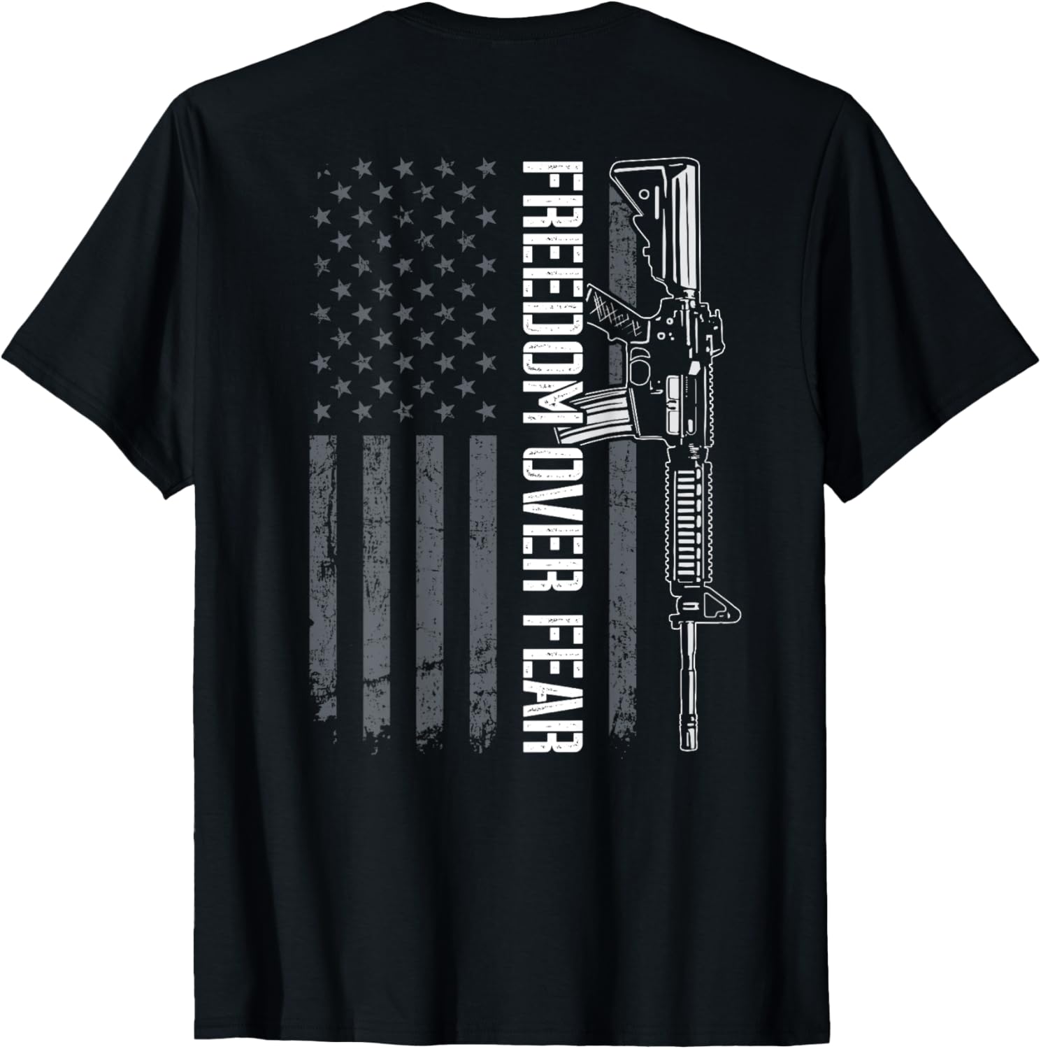 Freedom Over Fear Usa Flag 2Nd Amendment Pro Gun On Back