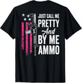 Just Call Me Pretty Buy Me Ammo Ladies Ar15 Gun Back