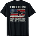 Freedom Has A Nice Ring To It Recoil Ar15 Usa Gun Back