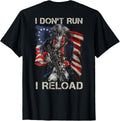 I Dont Run I Reload 2Nd Amendment Funny Gun Joke Back