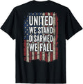 United We Stand Disarmed We Fall Pro Gun Rights On Back