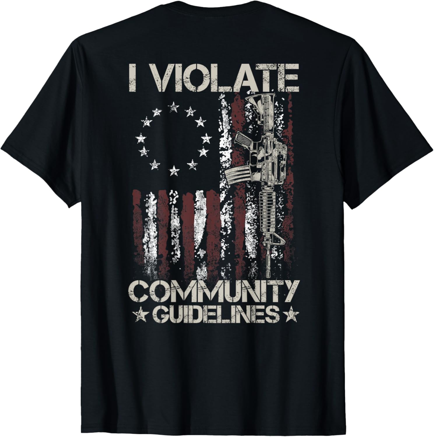 Gun American Flag I Violate Community Guidelines On Back Women Men