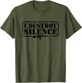 I Destroy Silence 2Nd Amendment Pro Guns Owner Funny Gun