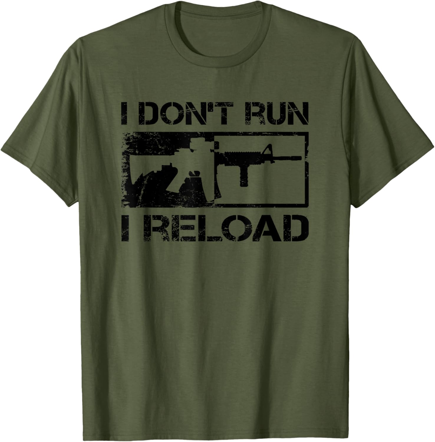 I Dont Run I Reload Pro Guns Ar15 Rifle Funny Gun Joke