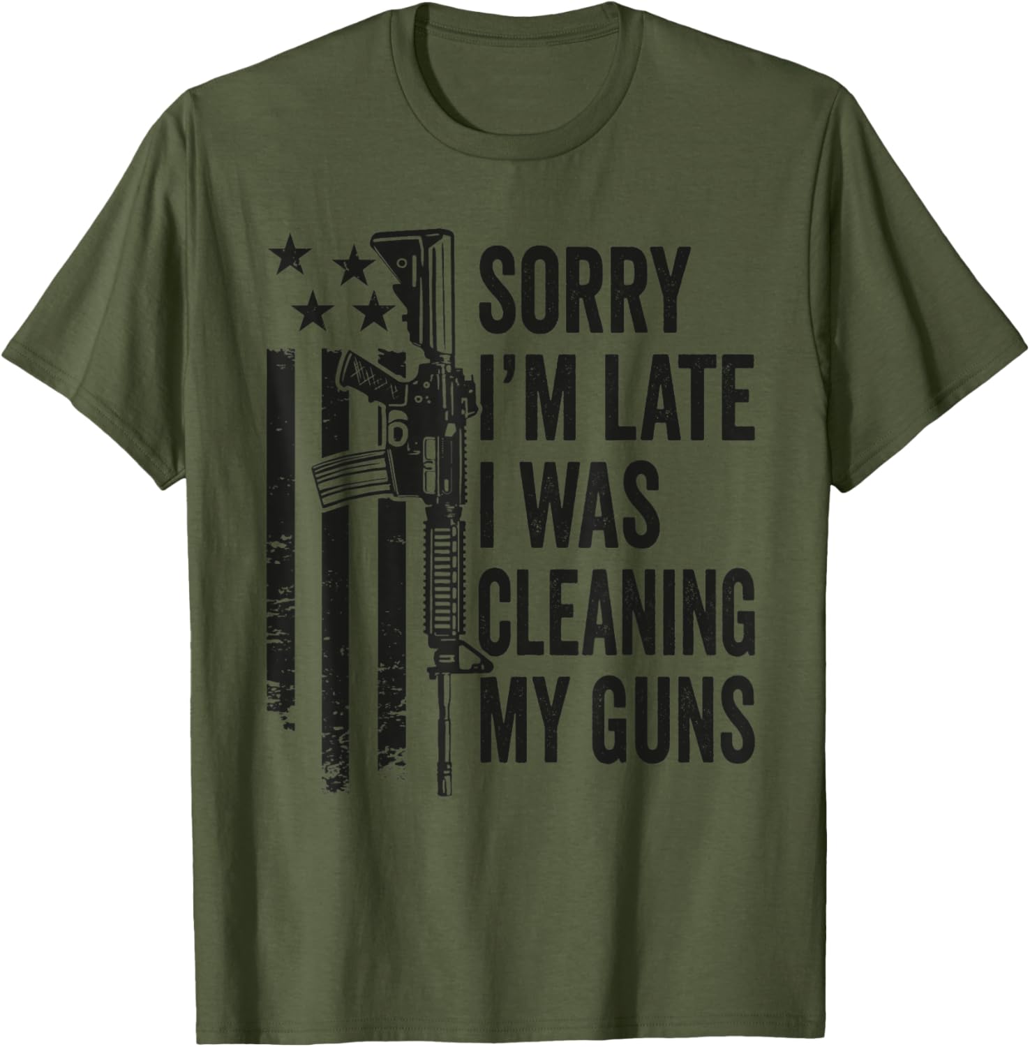 Sorry Im Late I Was Cleaning My Guns Funny Camo Gun Joke