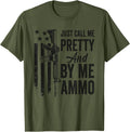 Just Call Me Pretty Buy Me Ammo Funny Ladies Ar15 Gun