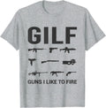Gilf Guns I Like To Fire Shirt Funny 2Nd Amendment Pro Gun
