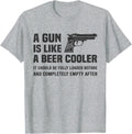 A Gun Is Like A Beer Cooler Shirt Funny 2Nd Amendment Gun