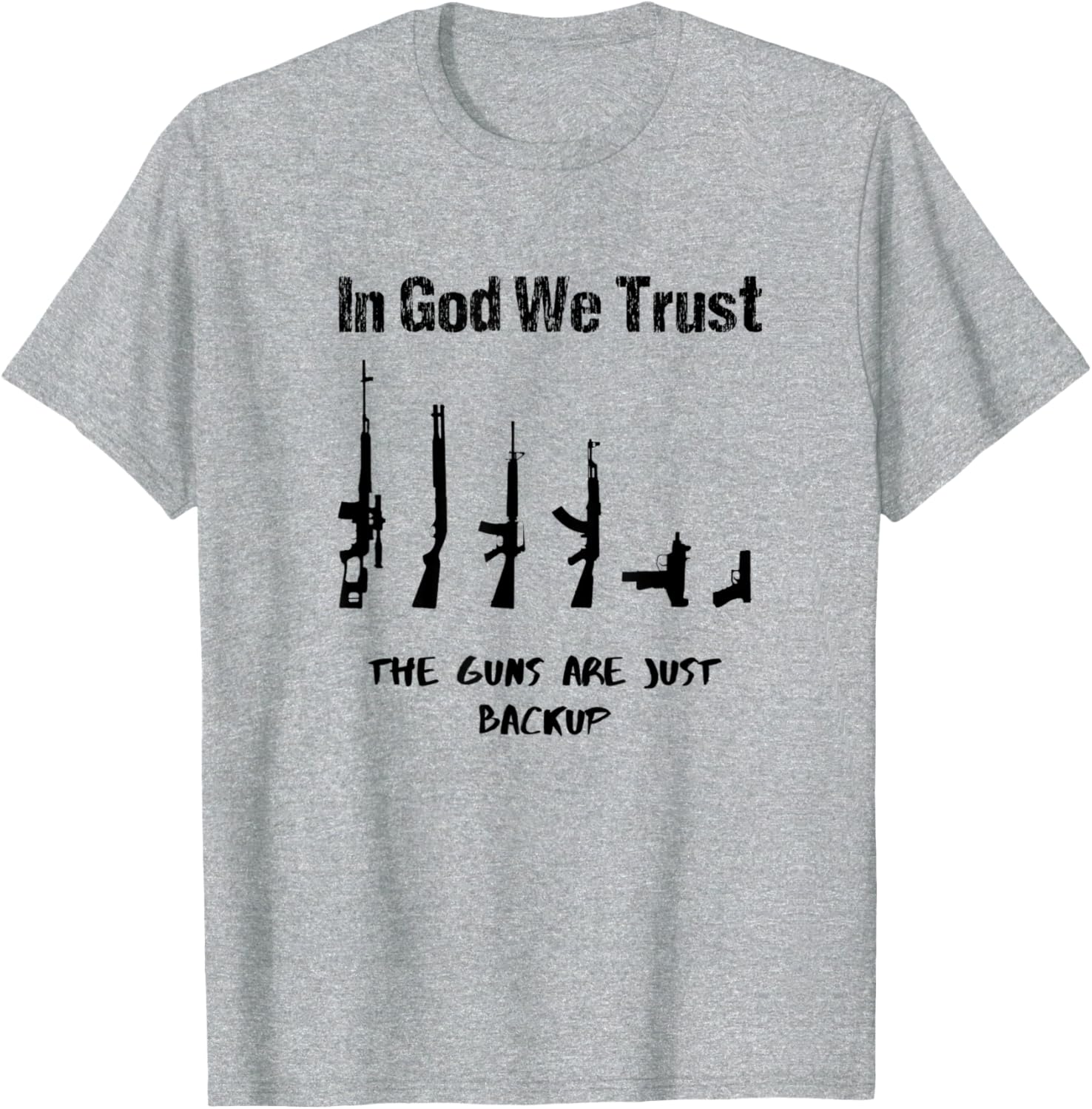 In God We Trust Guns Are Just Backup Gun Collector