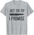 Just Tip I Promise 2Nd Amendment Funny Gun