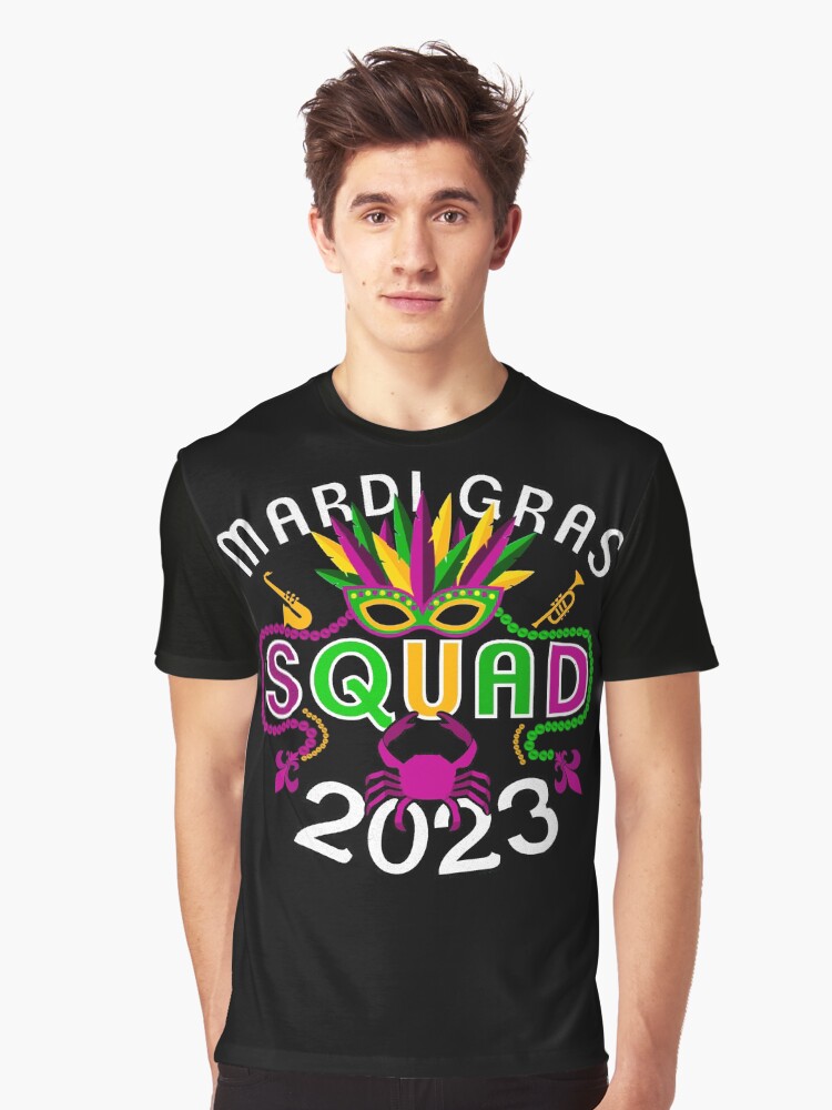 Mardi Gras Squad 2023 Graphic T Shirt T Shirt Premium Print
