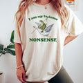 Funny Frog Meme Tee: I Am Up To Some Nonsense, Ringspun Cotton