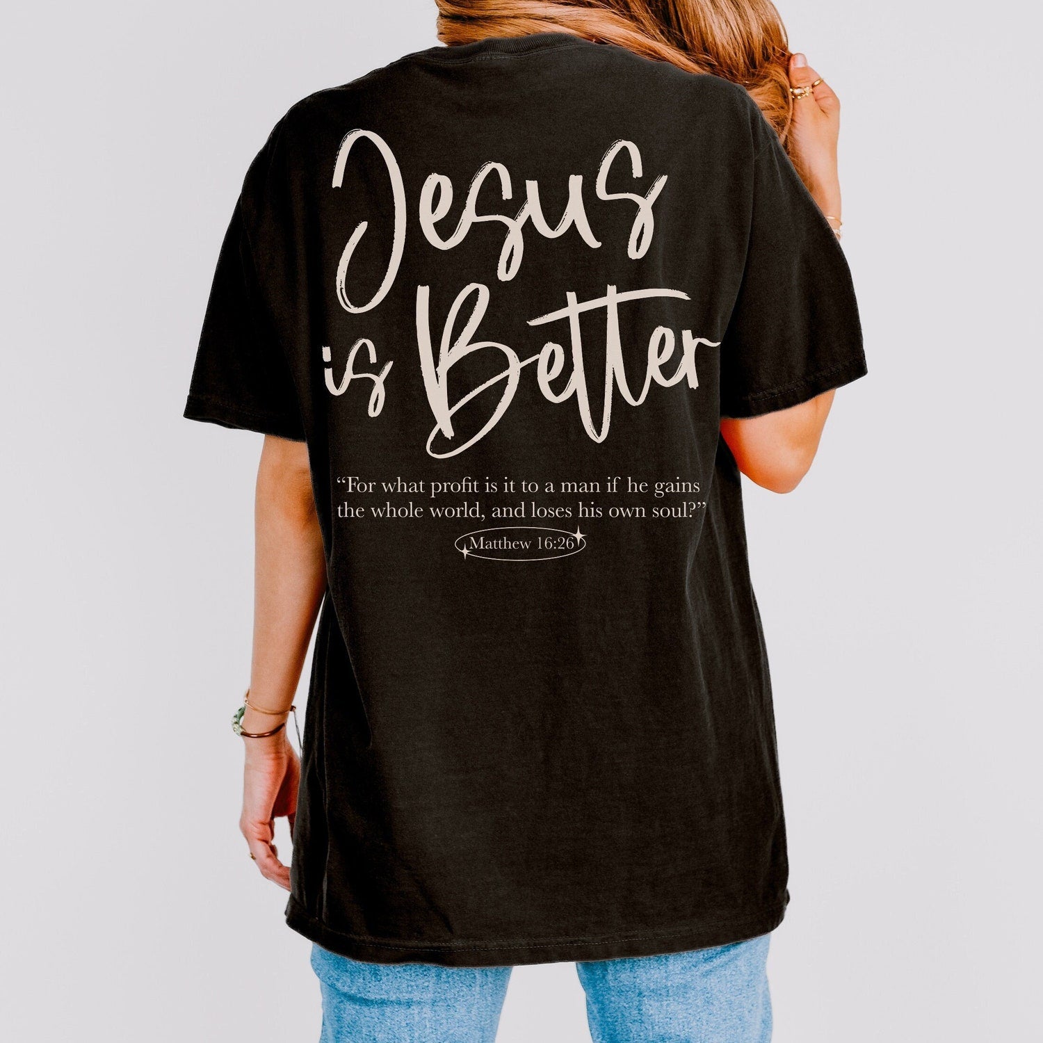 Jesus is Better Shirt, Minimalist Christian Clothing, Bold Jesus Tee, Simple Bible Verse Trendy Christianity Gift