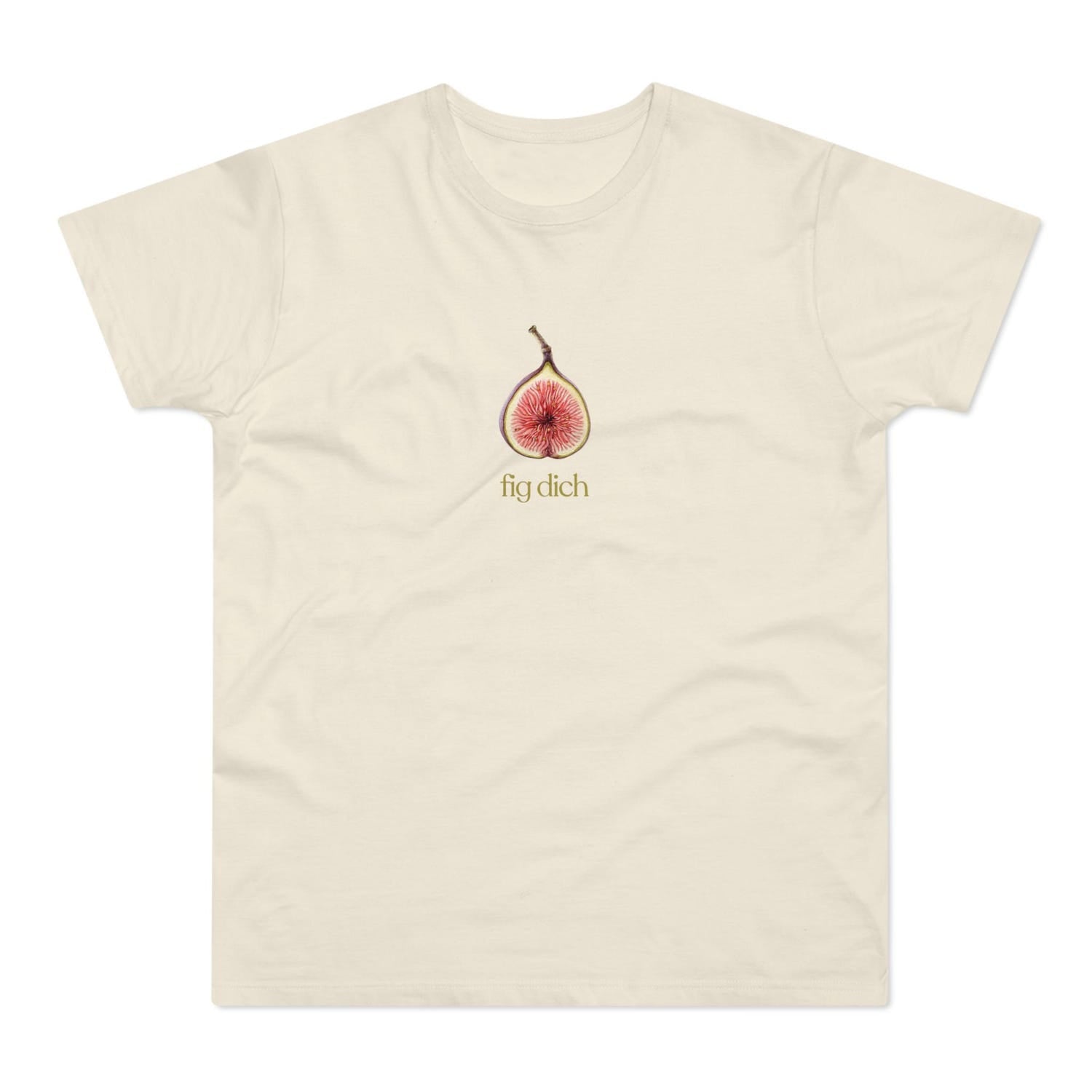 Funny Fig Dich T-Shirt, Men's T-Shirt, Humorous Fruit Shirt, Gift with Double Meaning, German Quote Clothing