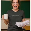 Funny Women's Graphic Tee - Doing My Best-ish Shirt - Cute Minimalist T-Shirt for Women - Casual Self Care Gift - Mental Health Tee