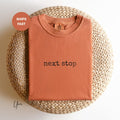Next Stop Tee, Positive Vibes Minimalist T-Shirt