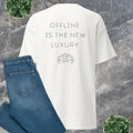 Offline Is the New Luxury – Minimalist T-Shirt | Soft Unisex Fit | Mindfulness Clothing