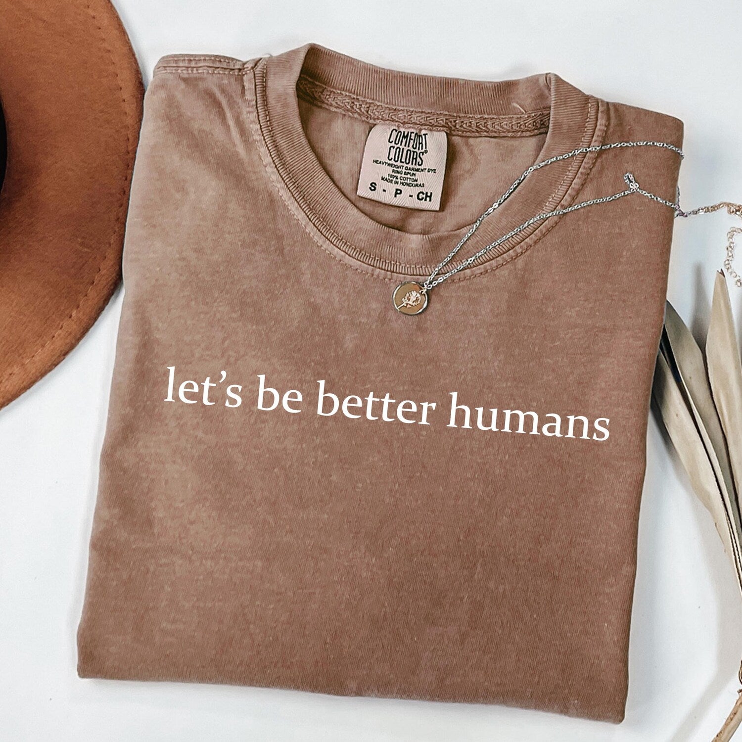 Let's Be Better Humans Shirt, Motivational Quote Tshirt, Mental Health Awareness Gift, Human Kindness Matters Sweatshirt
