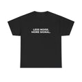 Less Noise. More Signal. T-Shirt | Minimalist Tech Tee | Focus & Clarity Gift
