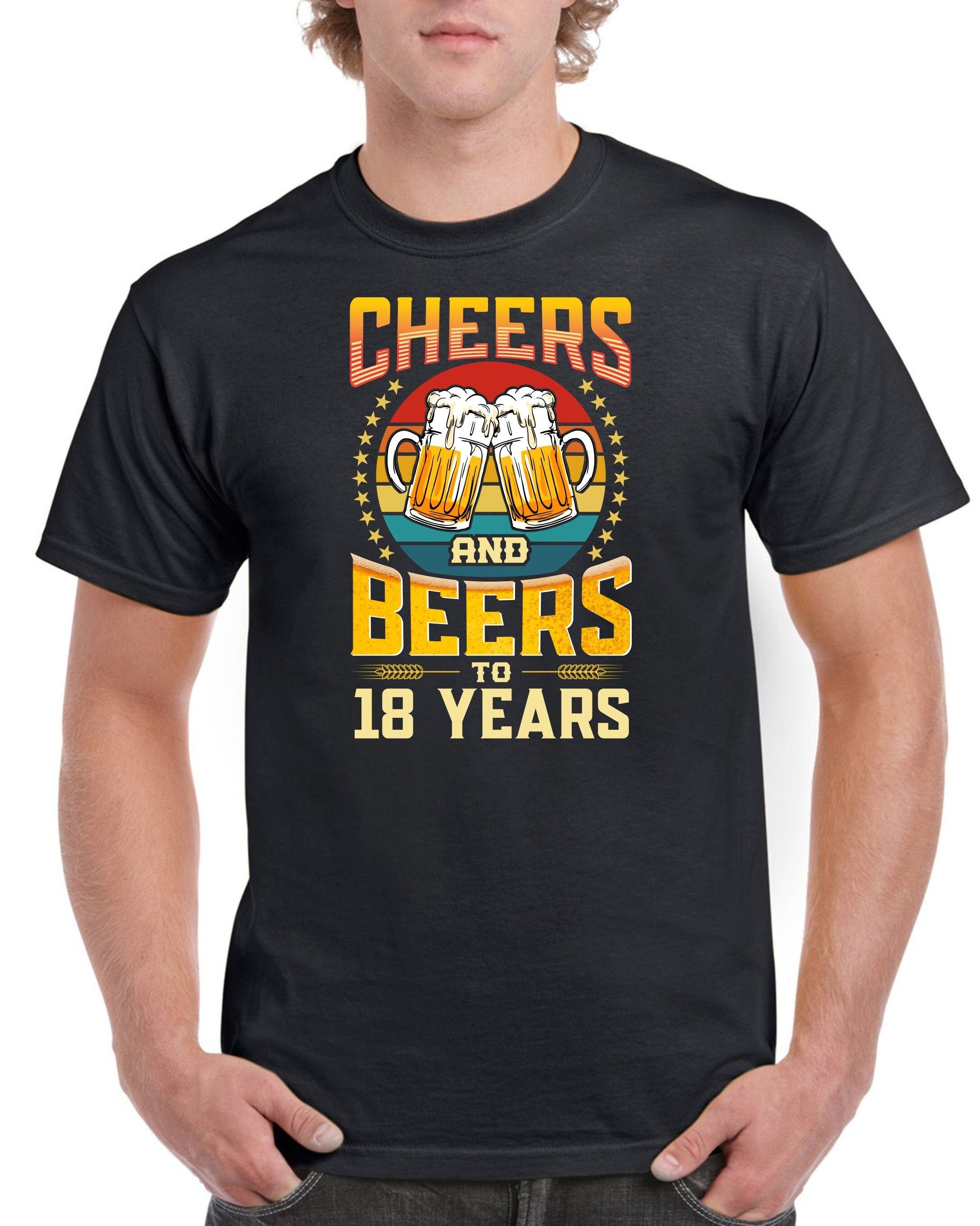18th Birthday Gifts Eighteen Cheers Beers To 18 Years Funny Shirt Tee T Shirt Graphic Tee – Soft Feel · Great Gift For Fans