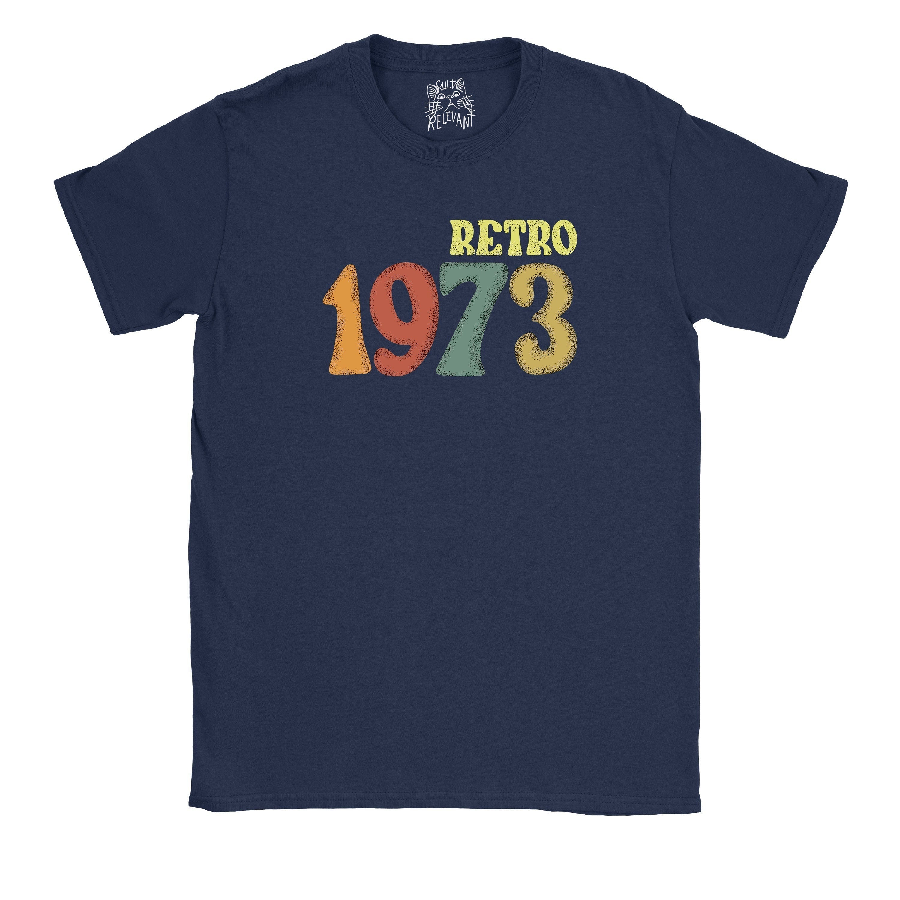1973 52th Birthday T shirt Retro Funny Vintage Gift Present For Him Her Idea Graphic Tee – Bold Style · Trending Graphic Apparel