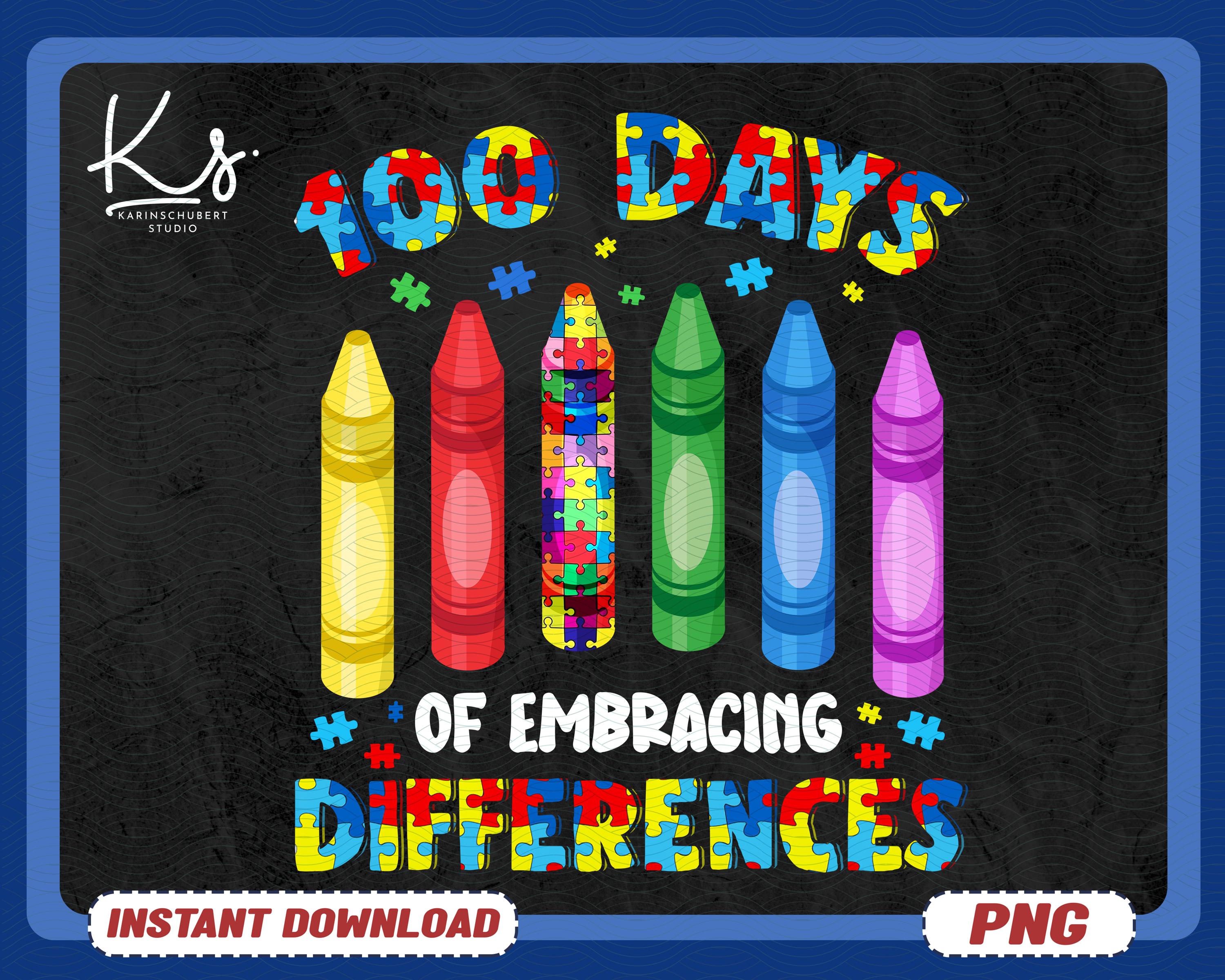 100 Days Of Embracing Differences Png Happy 100 Days Of School Png 100th Day Of School Png Back To School Autism Png Sped Teacher Png Graphic Tee – Everyday Comfort · Trending Graphic Apparel