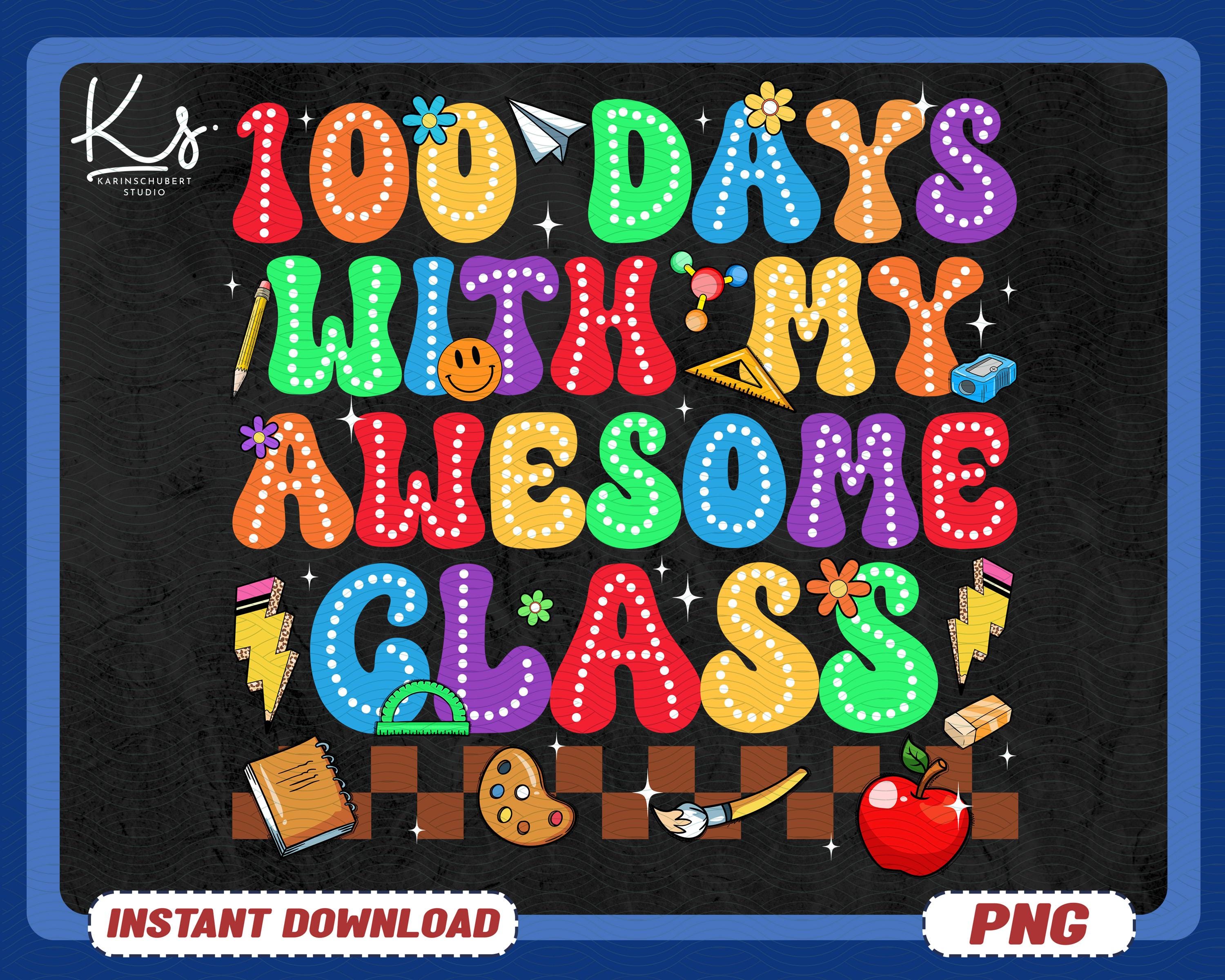 100 Days With My Awesome Class Png Teacher 100 Days School Png 100 Days Teacher Shirt Design In My Teacher Era Png Teacher 100 Days Png Graphic Tee – Soft Feel · Perfect For Daily Wear