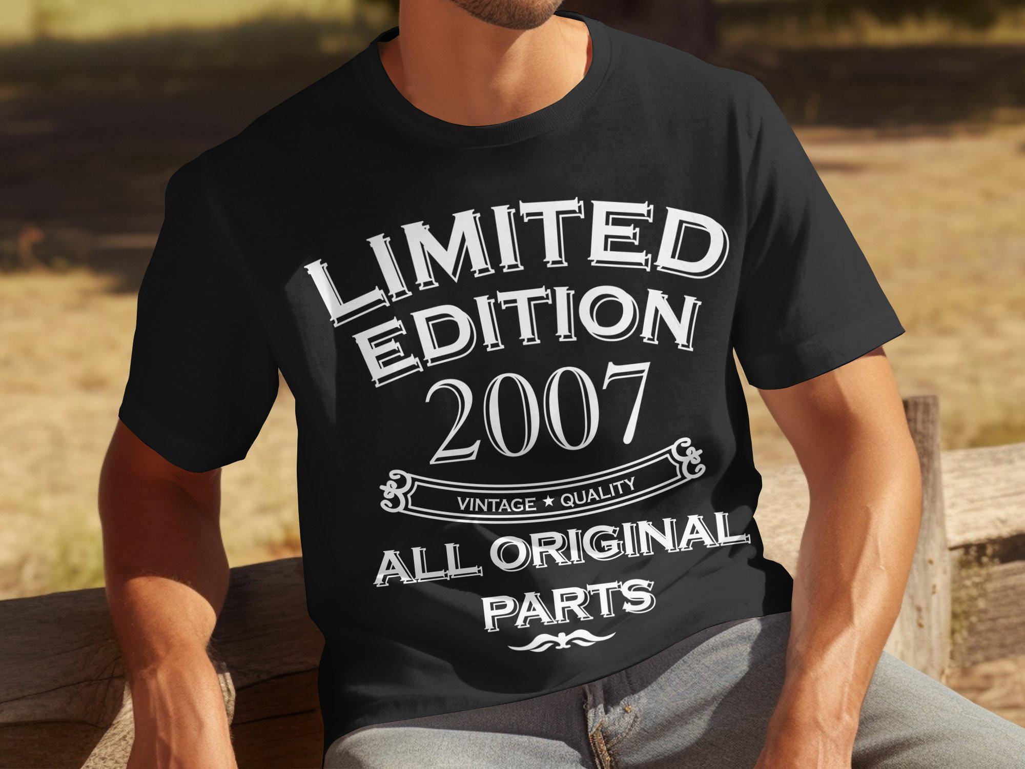 18th Birthday Gifts For Son Eighteen Limited Edition Year 2007 All Original Parts Funny 18 Year Old Shirt Tee T Shirt Graphic Tee – Easygoing Wear · Great Gift For Fans