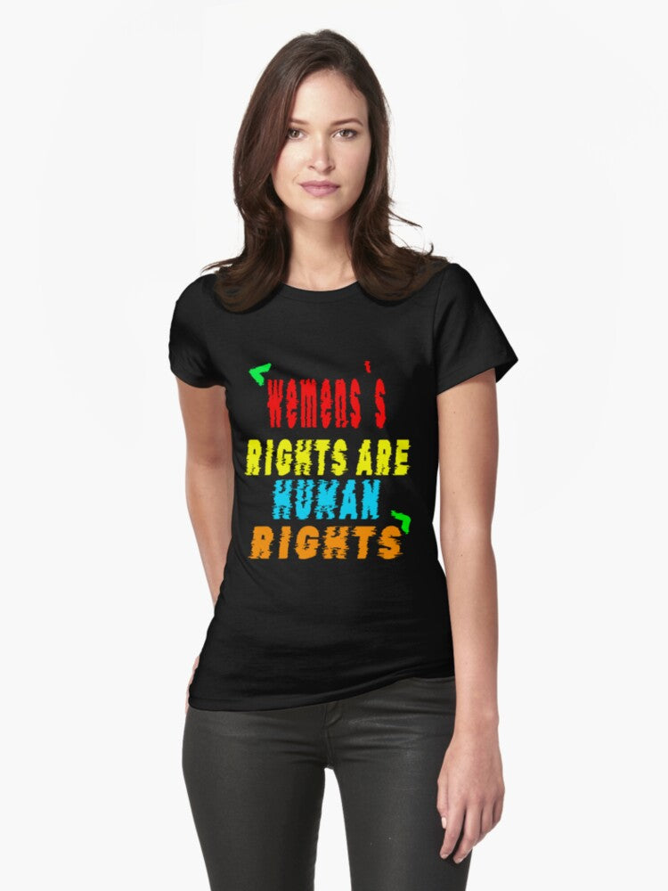 Wemen S Rights Are Human Rights Fitted T Shirt T Shirt Gift Ready